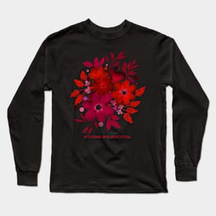 Offering Our Gratitude Long Sleeve T-Shirt